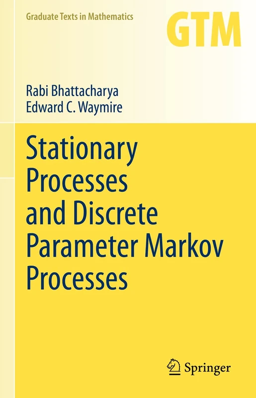 Stationary Processes and Discrete Parameter Markov Processes: 293 (Graduate Texts in Mathematics, 293)