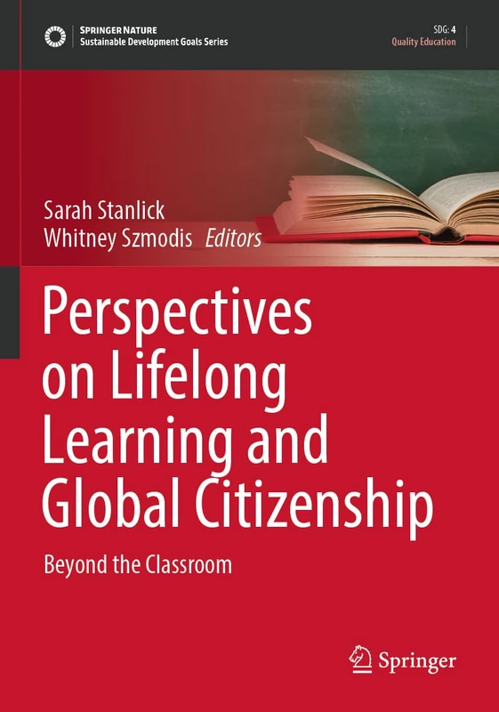 Perspectives on Lifelong Learning and Global Citizenship: Beyond the Classroom (Sustainable Development Goals Series)