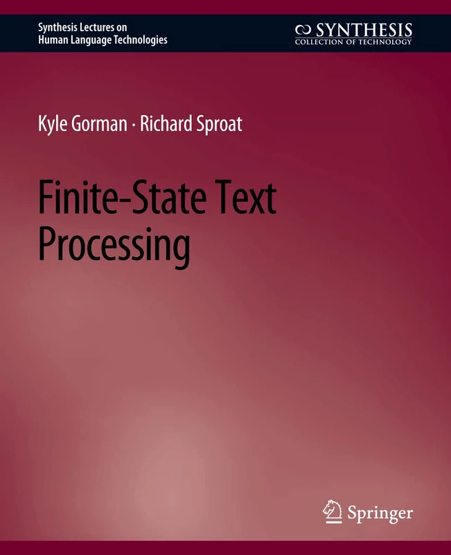 Finite-State Text Processing (Synthesis Lectures on Human Language Technologies) - Image 1