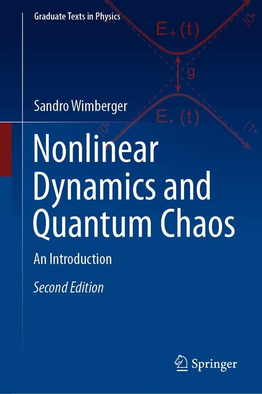 Nonlinear Dynamics and Quantum Chaos: An Introduction (Graduate Texts in Physics)