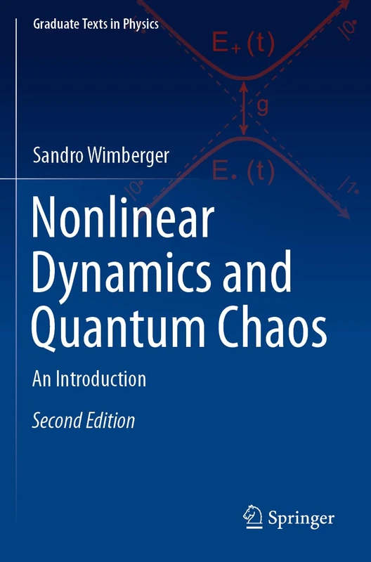 Nonlinear Dynamics and Quantum Chaos: An Introduction (Graduate Texts in Physics)
