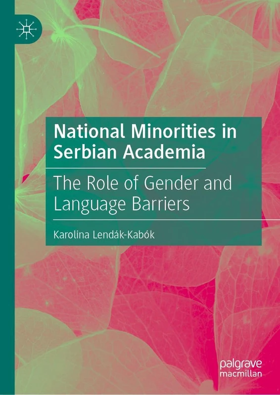 National Minorities in Serbian Academia: The Role of Gender and Language Barriers