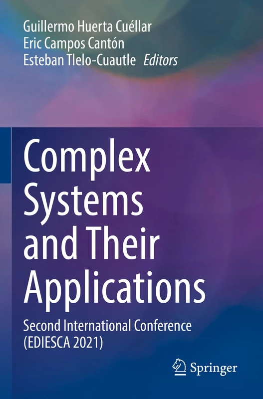 Complex Systems and Their Applications: Second International Conference (EDIESCA 2021)