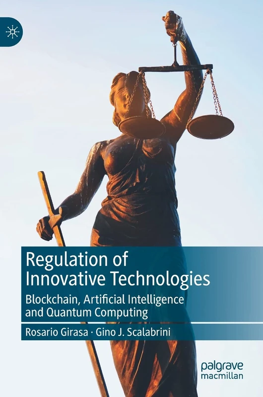 Regulation of Innovative Technologies: Blockchain, Artificial Intelligence and Quantum Computing - Image 1