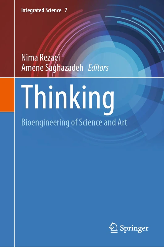 Thinking: Bioengineering of Science and Art: 7 (Integrated Science, 7)