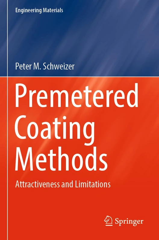Premetered Coating Methods: Attractiveness and Limitations (Engineering Materials)
