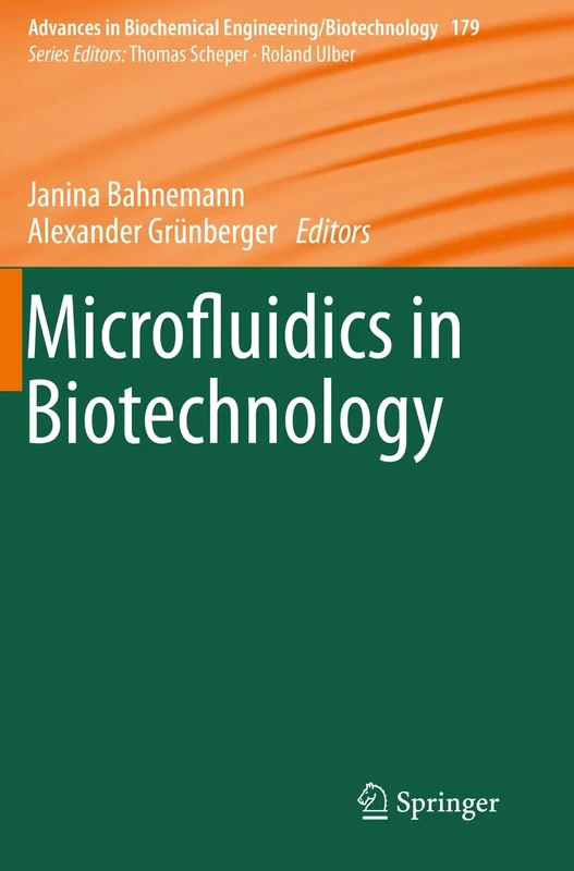 Microfluidics in Biotechnology: 179 (Advances in Biochemical Engineering/Biotechnology, 179)
