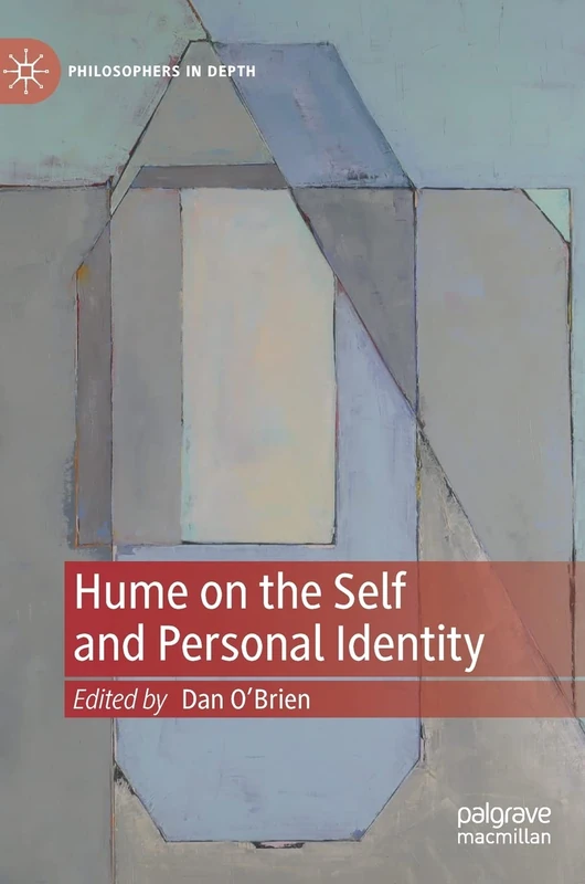 Hume on the Self and Personal Identity (Philosophers in Depth)