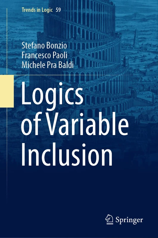 Logics of Variable Inclusion: 59 (Trends in Logic, 59)