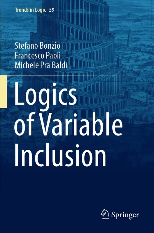 Logics of Variable Inclusion: 59 (Trends in Logic, 59)