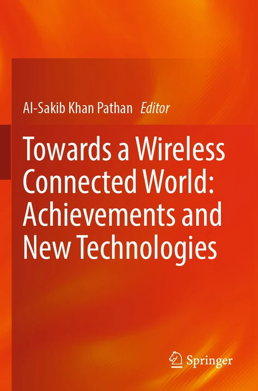Springer - Towards a Wireless Connected World Book