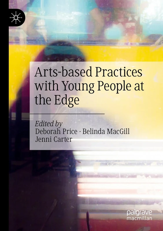 Arts-based Practices with Young People at the Edge
