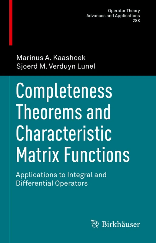 Completeness Theorems and Characteristic Matrix Functions: Applications to Integral and Differential Operators: 288 (Operator Theory: Advances and Applications, 288)