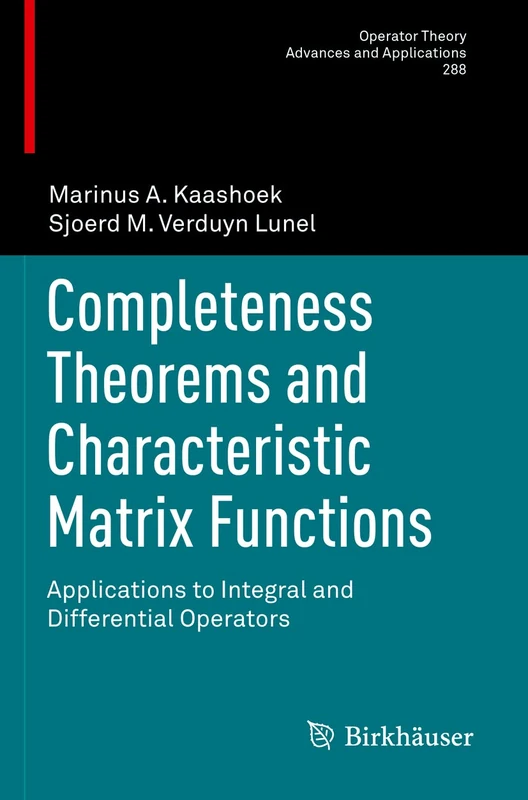 Completeness Theorems and Characteristic Matrix Functions: Applications to Integral and Differential Operators: 288 (Operator Theory: Advances and Applications, 288)