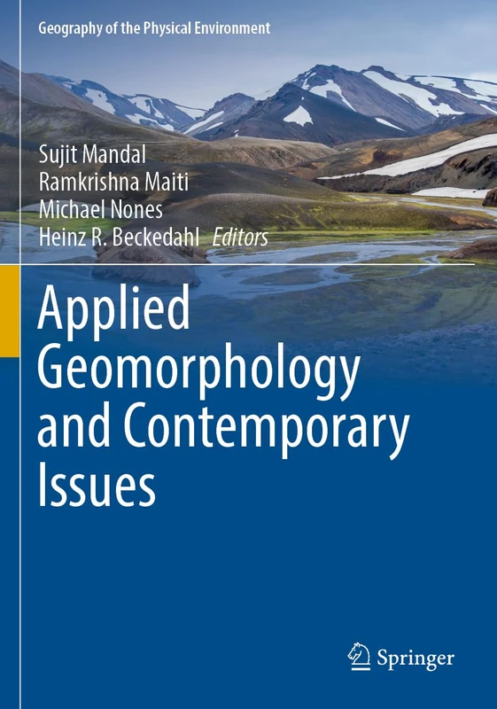 Applied Geomorphology and Contemporary Issues (Geography of the Physical Environment)
