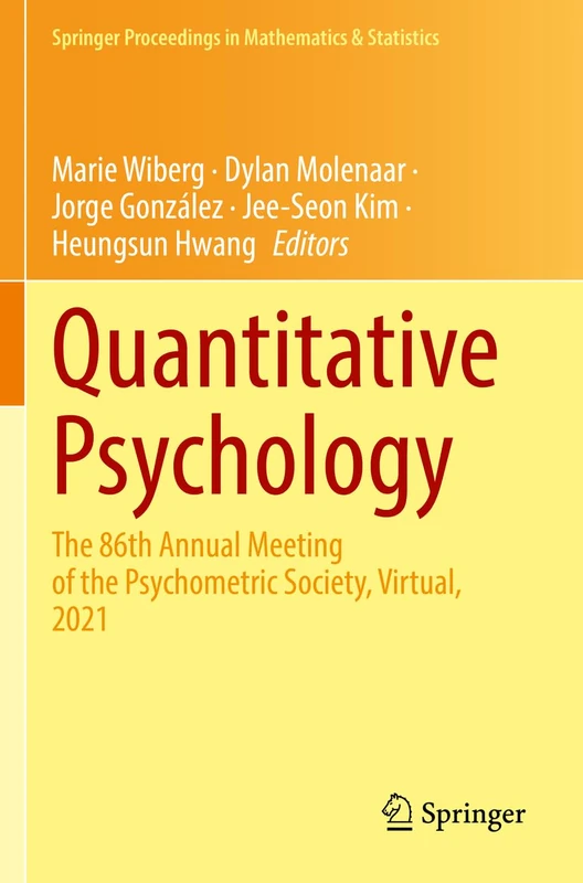 Quantitative Psychology: The 86th Annual Meeting of the Psychometric Society, Virtual, 2021: 393 (Springer Proceedings in Mathematics & Statistics, 393)