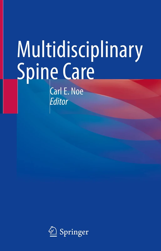 Springer Multidisciplinary Spine Care - Medical Textbook