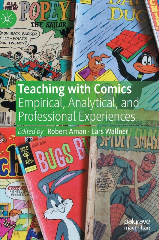 Teaching with Comics: Empirical, Analytical, and Professional Experiences