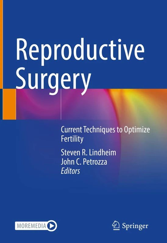 Reproductive Surgery: Current Techniques to Optimize Fertility