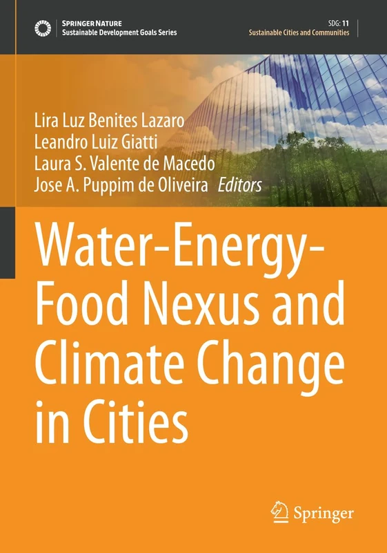 Water-Energy-Food Nexus and Climate Change in Cities (Sustainable Development Goals Series)