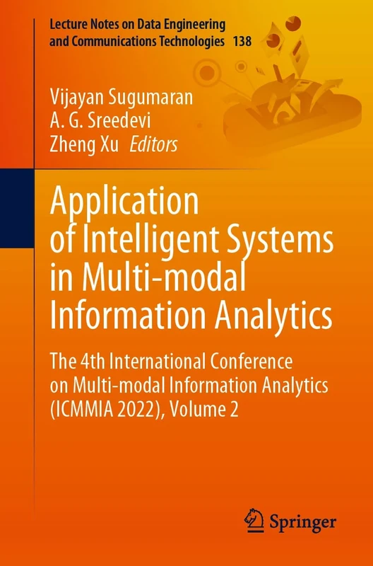 Application of Intelligent Systems in Multi-modal Information Analytics: The 4th International Conference on Multi-modal Information Analytics (ICMMIA ... and Communications Technologies, 138)