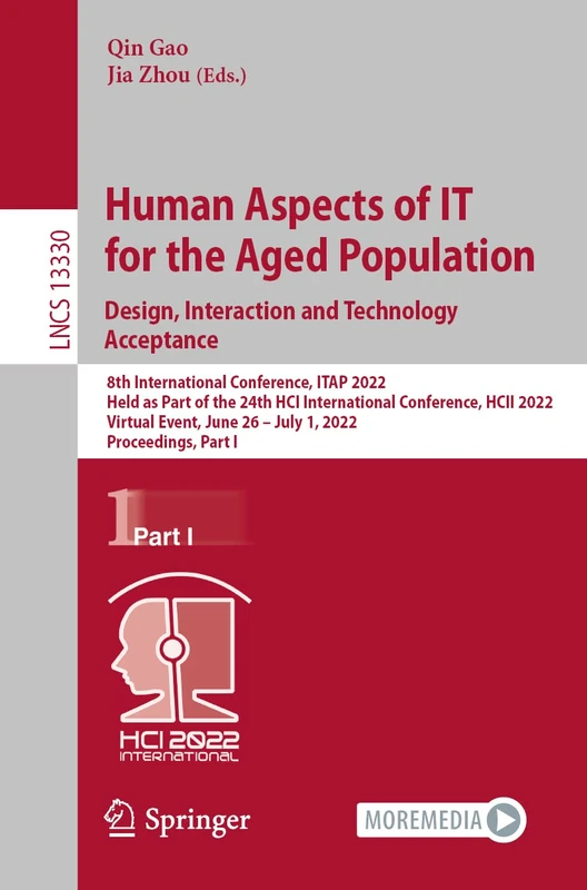 Human Aspects of IT for the Aged Population. Design, Interaction and Technology Acceptance: 8th International Conference, ITAP 2022, Held as Part of ... (Lecture Notes in Computer Science, 13330)