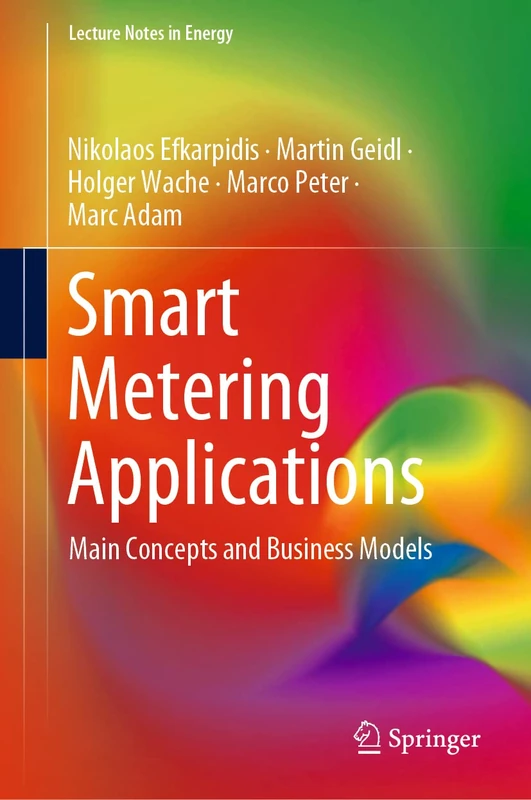 Smart Metering Applications: Main Concepts and Business Models: 88 (Lecture Notes in Energy, 88) - Image 1