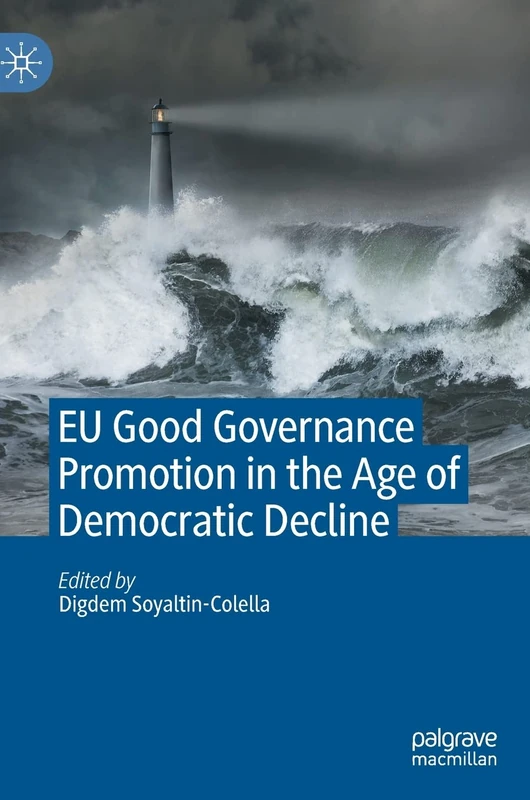 EU Good Governance Promotion in the Age of Democratic Decline
