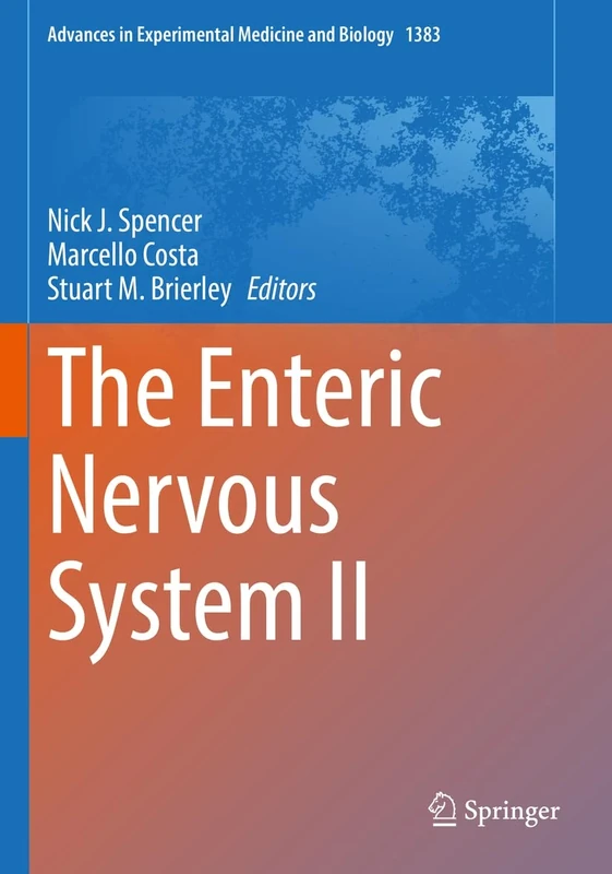 The Enteric Nervous System II: 1383 (Advances in Experimental Medicine and Biology, 1383)