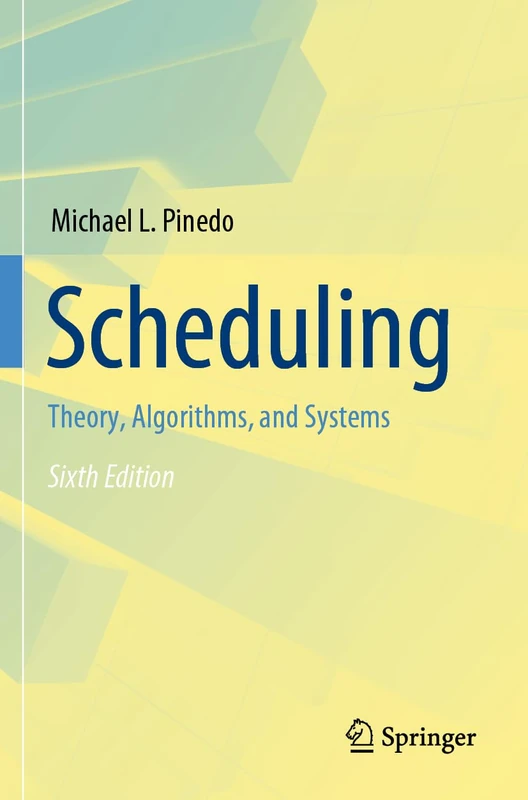 Scheduling: Theory, Algorithms, and Systems