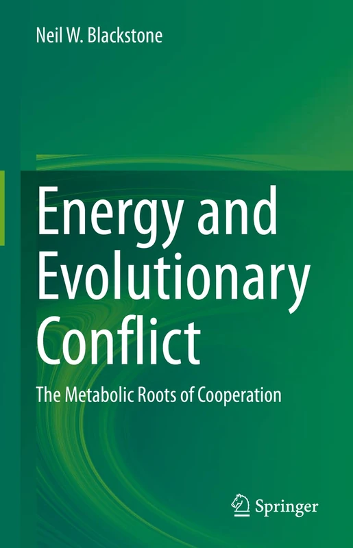 Energy and Evolutionary Conflict: The Metabolic Roots of Cooperation