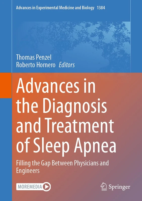 Advances in the Diagnosis and Treatment of Sleep Apnea: Filling the Gap Between Physicians and Engineers: 1384 (Advances in Experimental Medicine and Biology, 1384) - Image 1
