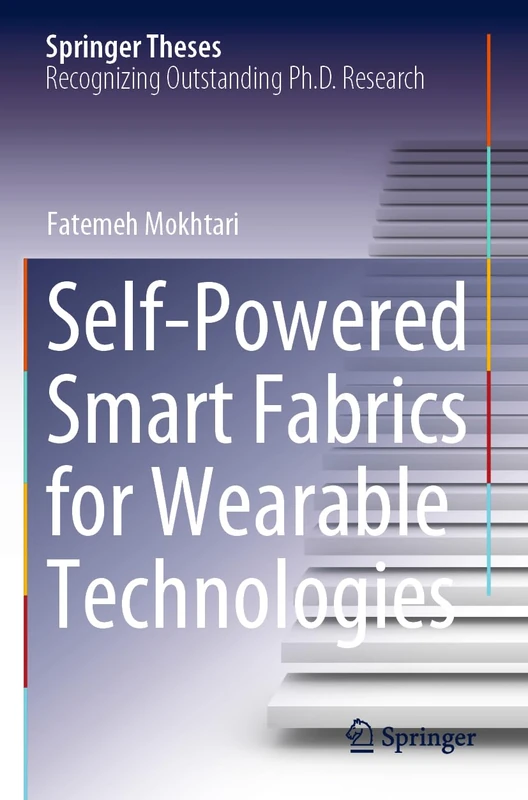Self-Powered Smart Fabrics for Wearable Technologies (Springer Theses)
