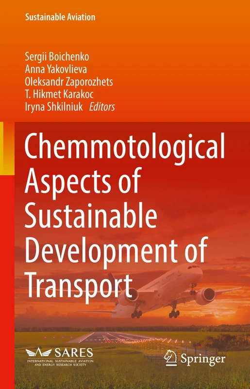 Chemmotological Aspects of Sustainable Development of Transport (Sustainable Aviation)