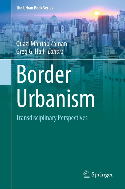 Springer - Border Urbanism: Transdisciplinary Perspectives