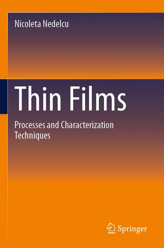 Thin Films: Processes and Characterization Techniques