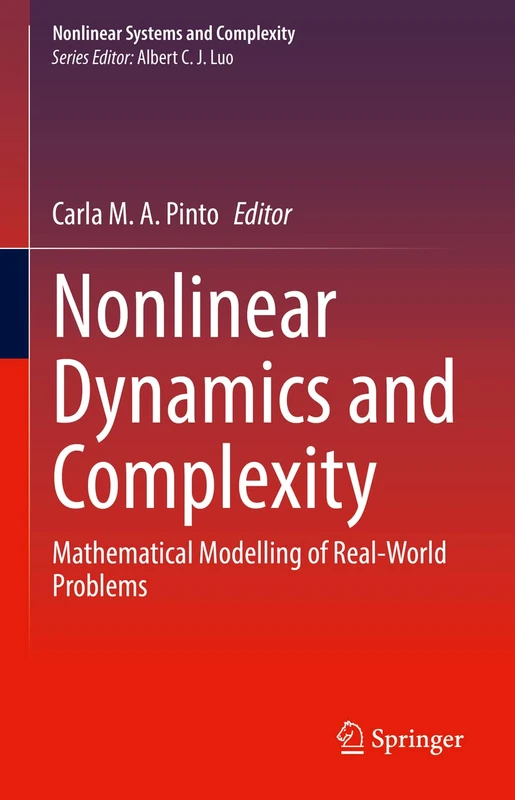 Nonlinear Dynamics and Complexity: Mathematical Modelling of Real-World Problems: 36 (Nonlinear Systems and Complexity, 36)