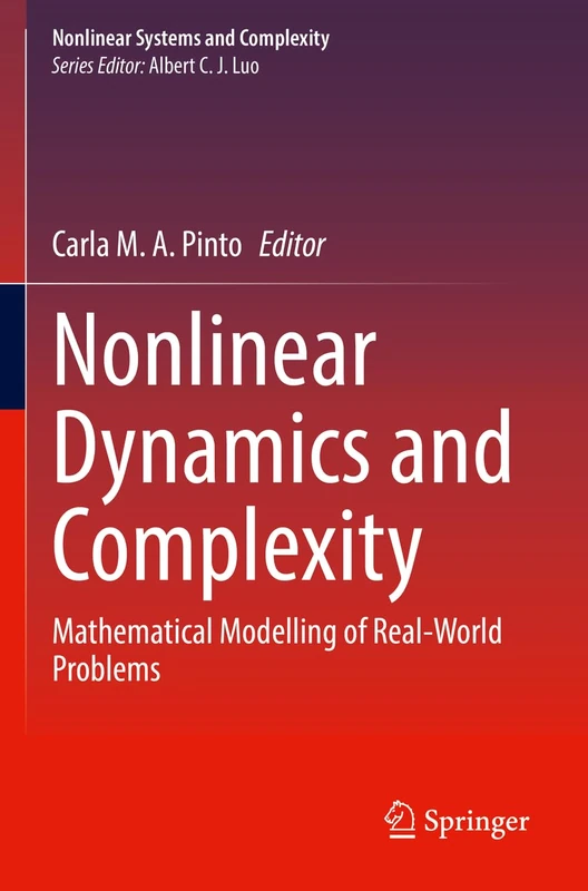 Nonlinear Dynamics and Complexity: Mathematical Modelling of Real-World Problems: 36 (Nonlinear Systems and Complexity, 36)