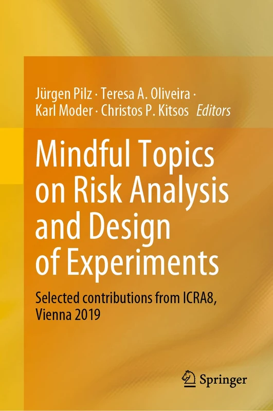 Springer - Mindful Topics on Risk Analysis and Design of Experiments