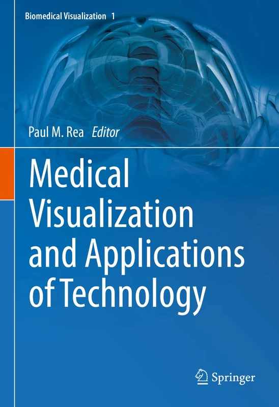 Medical Visualization and Applications of Technology: 1