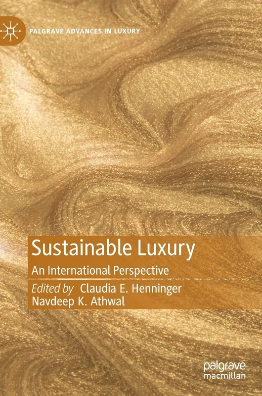 Sustainable Luxury: An International Perspective - Macmillan