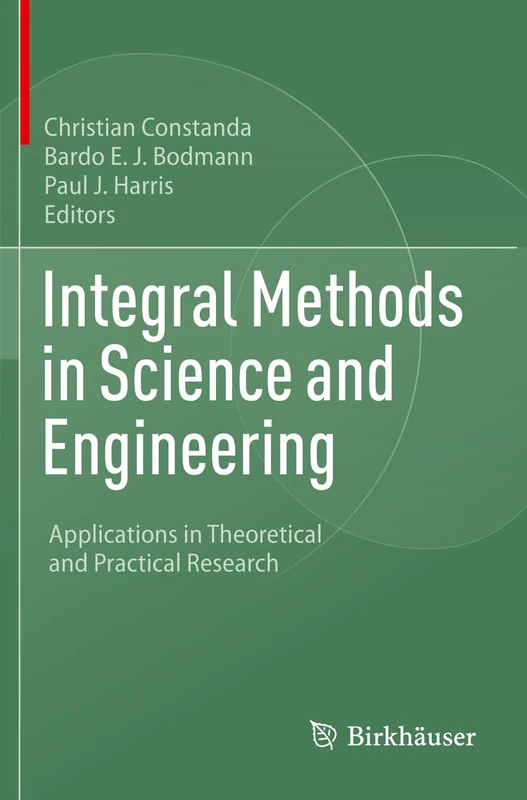 Birkhauser Integral Methods in Science and Engineering Book