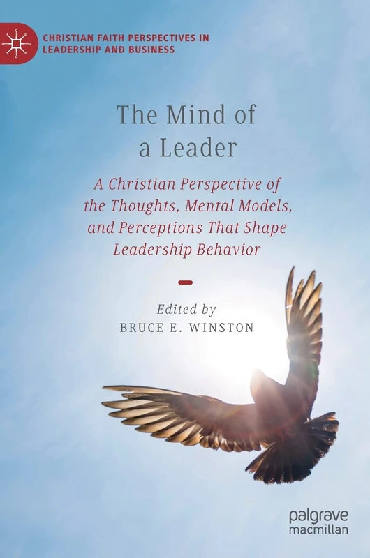 MACMILLAN - The Mind of a Leader: Christian Leadership Perspective