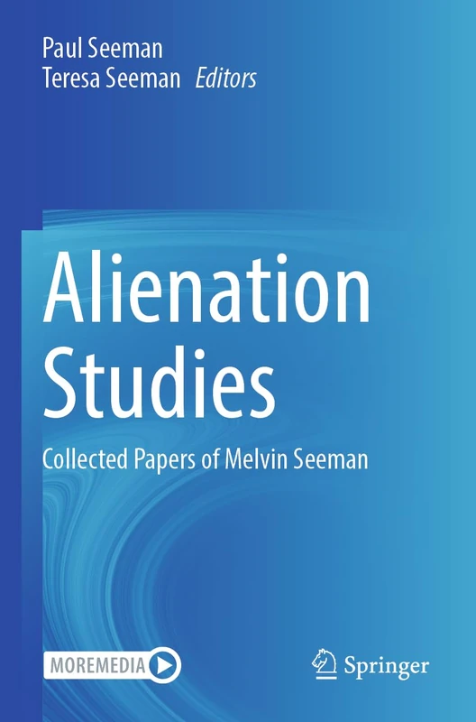 Alienation Studies: Collected Papers of Melvin Seeman - Image 1