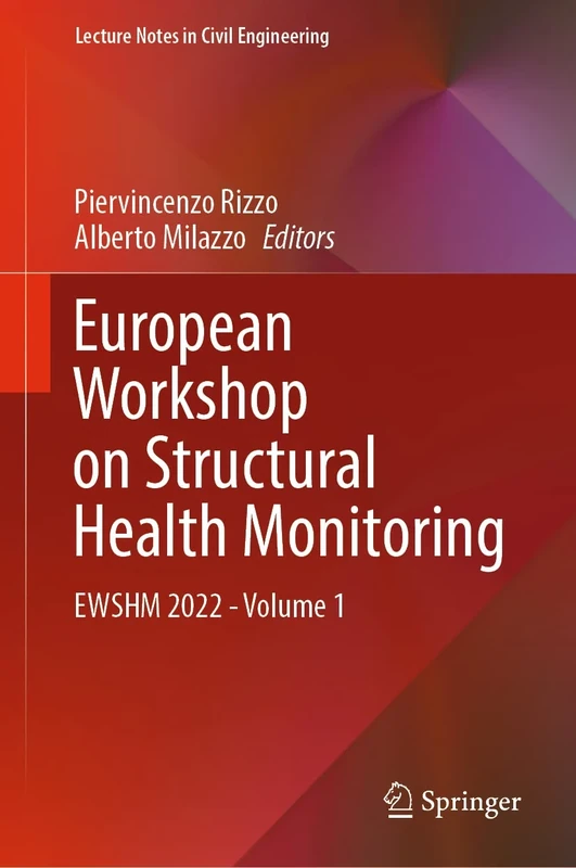 European Workshop on Structural Health Monitoring: EWSHM 2022 - Volume 1: 253 (Lecture Notes in Civil Engineering, 253)