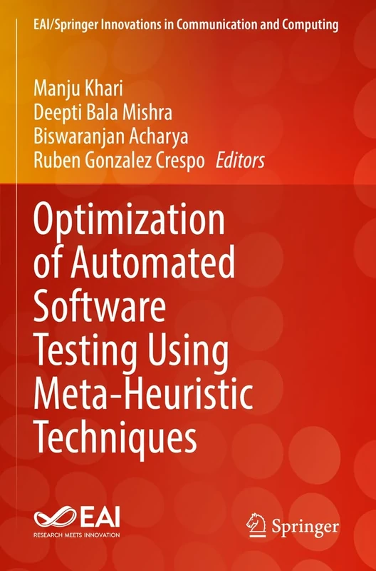 Optimization of Automated Software Testing Using Meta-Heuristic Techniques (EAI/Springer Innovations in Communication and Computing)