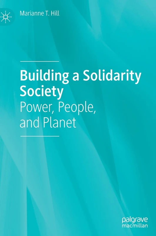 Building a Solidarity Society: Power, People, and Planet