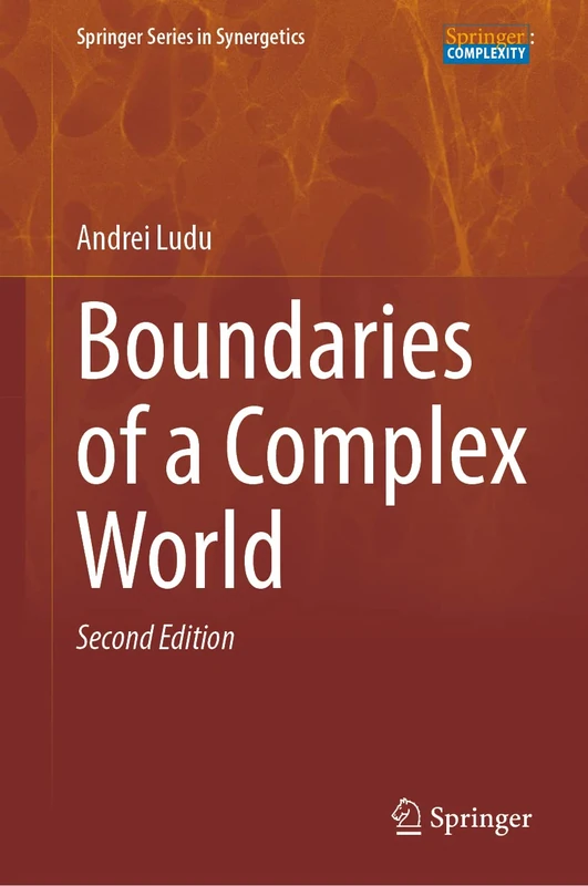 Boundaries of a Complex World (Springer Series in Synergetics)