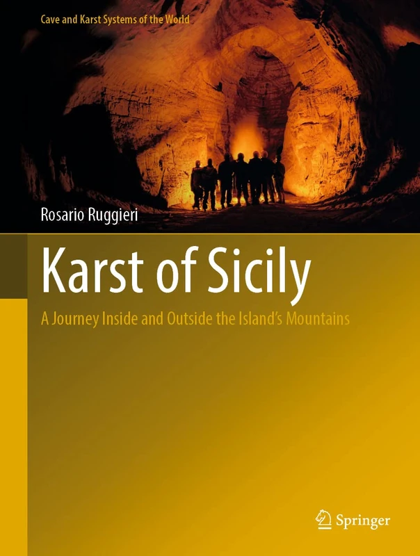 Springer - Karst of Sicily: A Journey Inside the Mountains