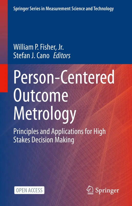 Person-Centered Outcome Metrology: Principles and Applications for High Stakes Decision Making (Springer Series in Measurement Science and Technology) - Image 1